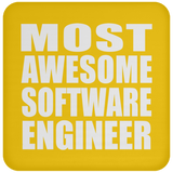 Most Awesome Software Engineer - Drink Coaster
