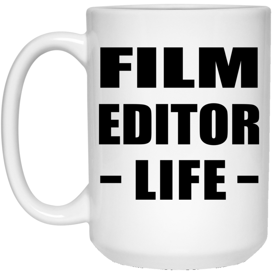 Film Editor Life - 15oz Coffee Mug