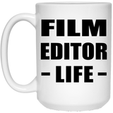 Film Editor Life - 15oz Coffee Mug