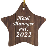 Hotel Manager Established Est. 2022 - Star Ornament D