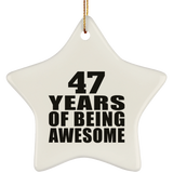 47th Birthday 47 Years Of Being Awesome - Star Ornament