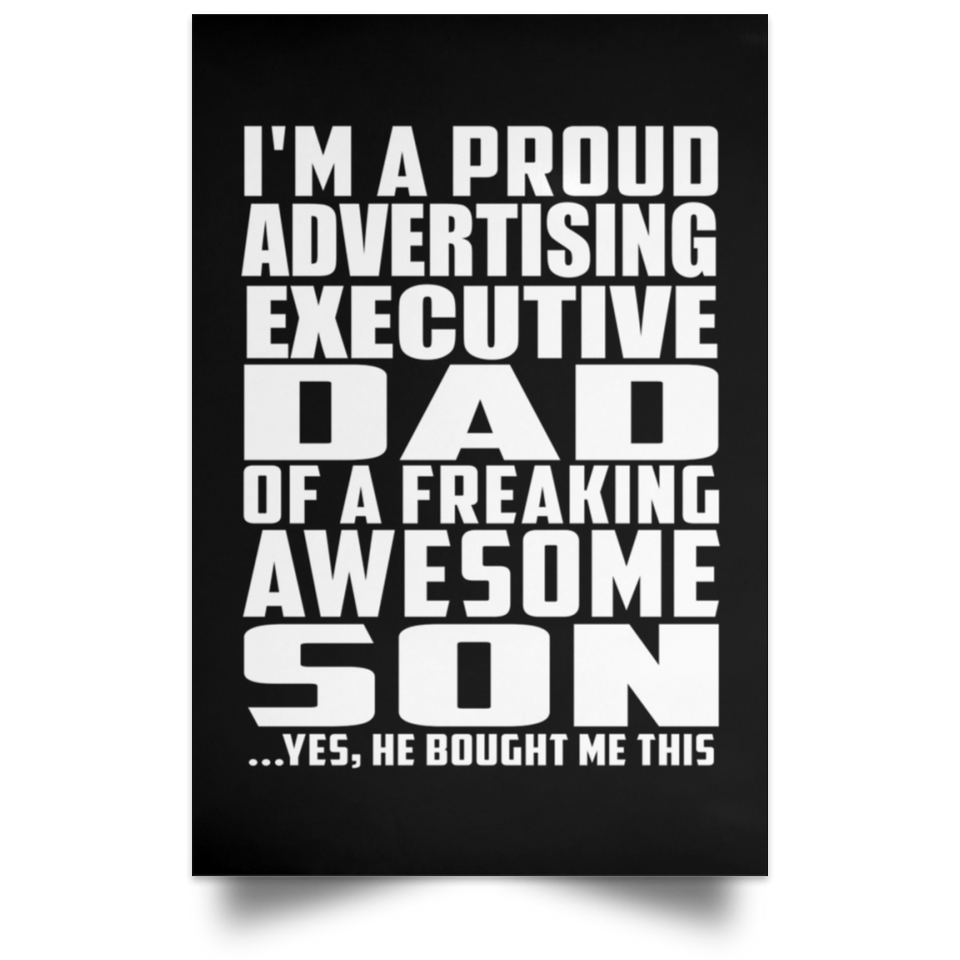 Proud Advertising Executive Dad Of Awesome Son - Poster Portrait