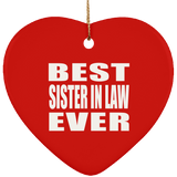 Best Sister In Law Ever - Heart Ornament