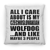 All I Care About Is My Czechoslovakian Wolfdog - Throw Pillow