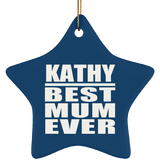 Kathy Best Mum Ever - Star Ornament