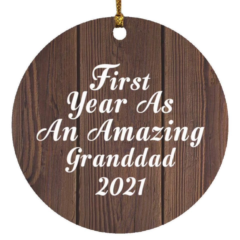 First Year As An Amazing Granddad 2021 - Circle Ornament D
