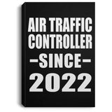 Air Traffic Controller Since 2022 - Canvas Portrait