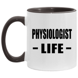 Physiologist Life - 11oz Accent Mug Black