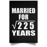 15th Anniversary Married For Square Root of 225 Years - Poster Portrait