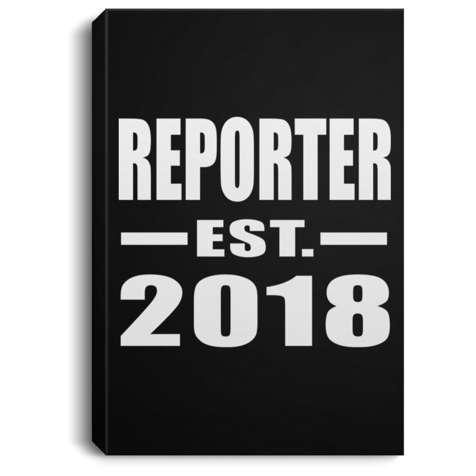 Reporter Established EST. 2018 - Canvas Portrait