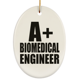 A+ Biomedical Engineer - Oval Ornament