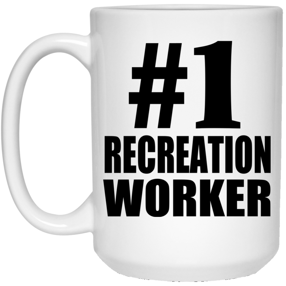 Number One #1 Recreation Worker - 15 Oz Coffee Mug