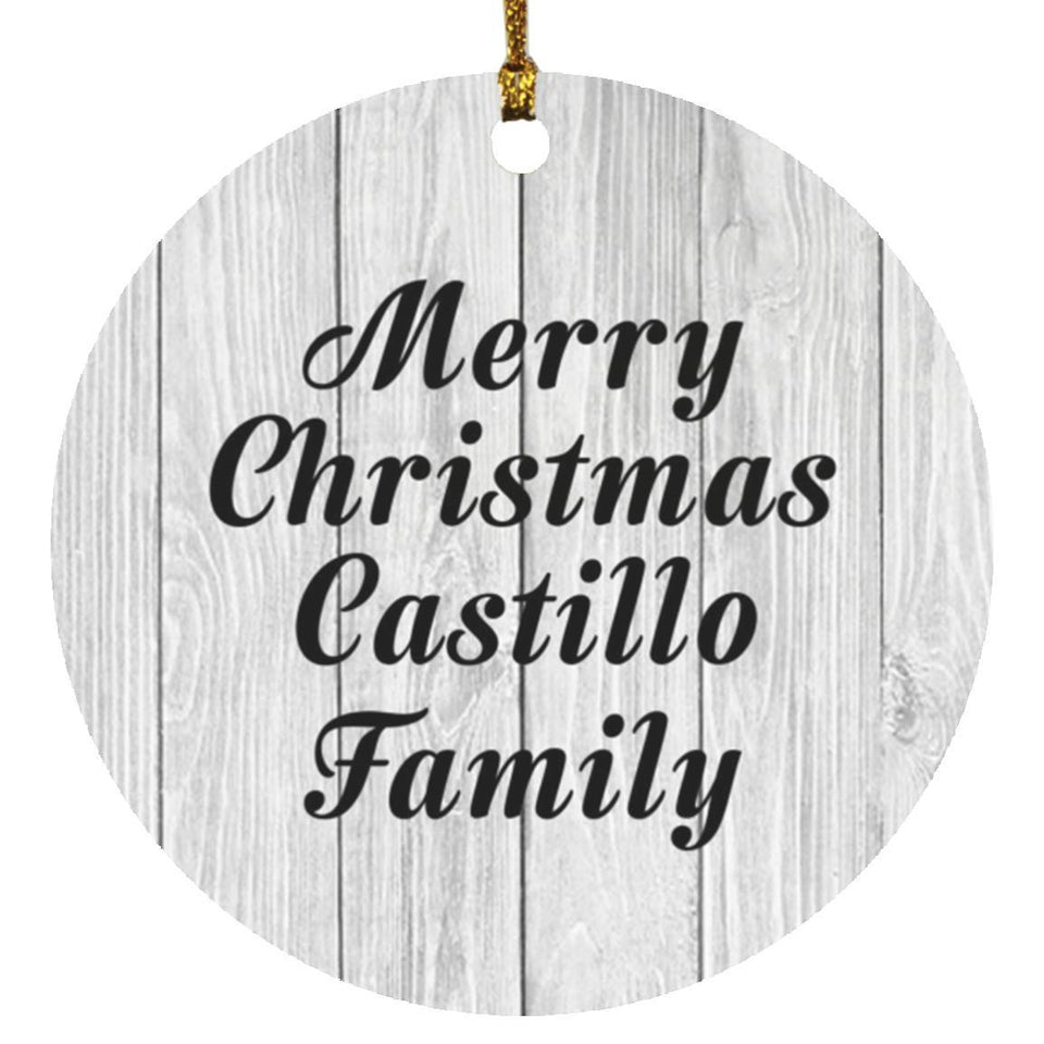 Merry Christmas Castillo Family - Circle Ornament F
