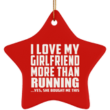 I Love My Girlfriend More Than Running - Star Ornament