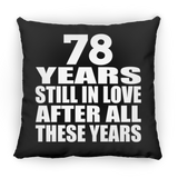 78th Anniversary 78 Years Still In Love After These Years - Throw Pillow Black