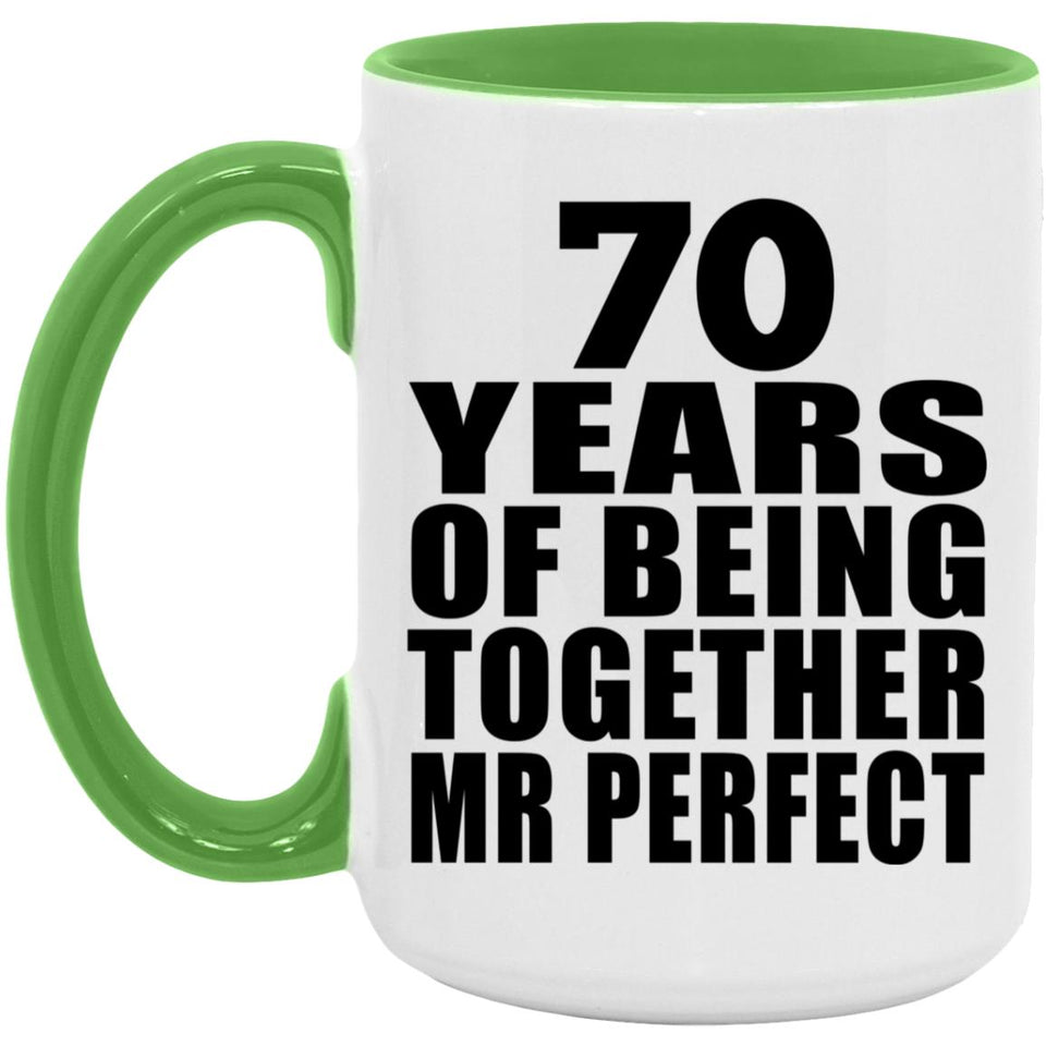 70th Anniversary 70 Years Of Being Mr Perfect - 15oz Accent Mug Green