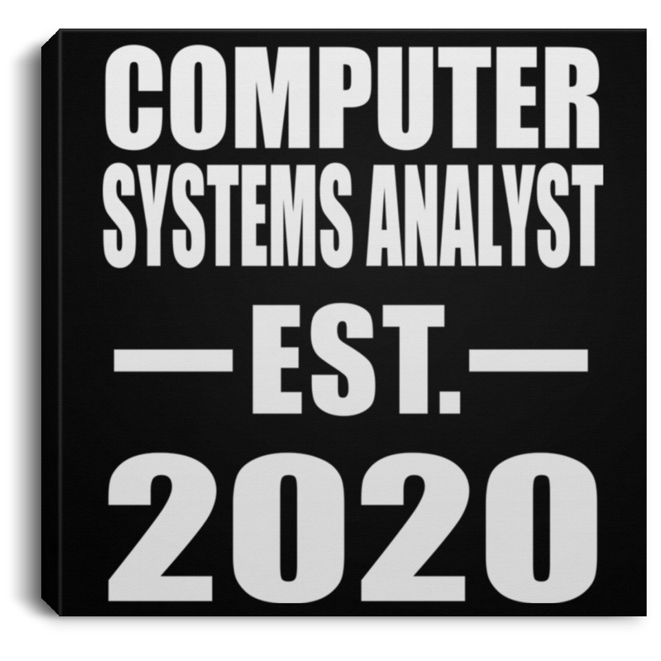 Computer Systems Analyst Established EST. 2020 - Canvas Square
