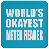 World's Okayest Meter Reader - Drink Coaster