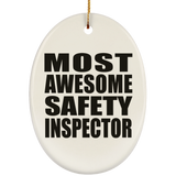 Most Awesome Safety Inspector - Oval Ornament