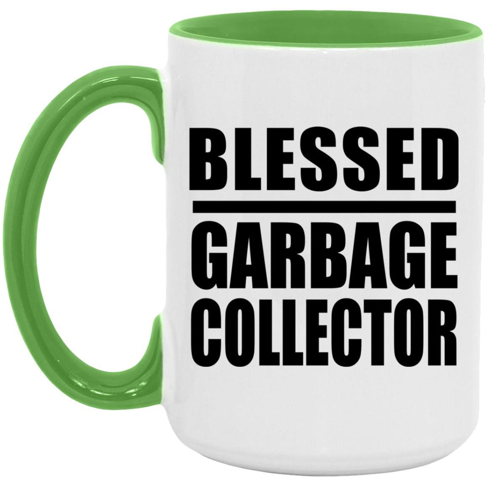 Blessed Garbage Collector - 15oz Accent Mug Green