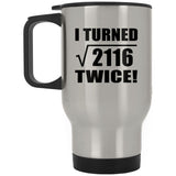 92nd Birthday I Turned Square Root of 2116 Twice - Silver Travel Mug
