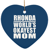 Rhonda World's Okayest Mom - Heart Ornament