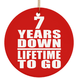 7th Anniversary 7 Years Down Lifetime To Go - Circle Ornament