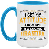 I Get My Attitude From My Awesome Grandpa - 15oz Accent Mug Blue