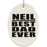Neil Best Dad Ever - Oval Ornament