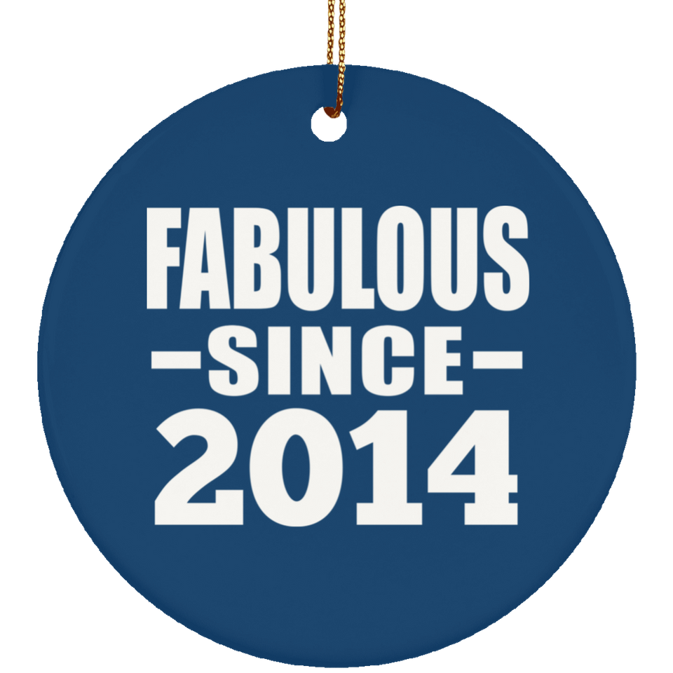 10th Birthday Fabulous Since 2014 - Circle Ornament