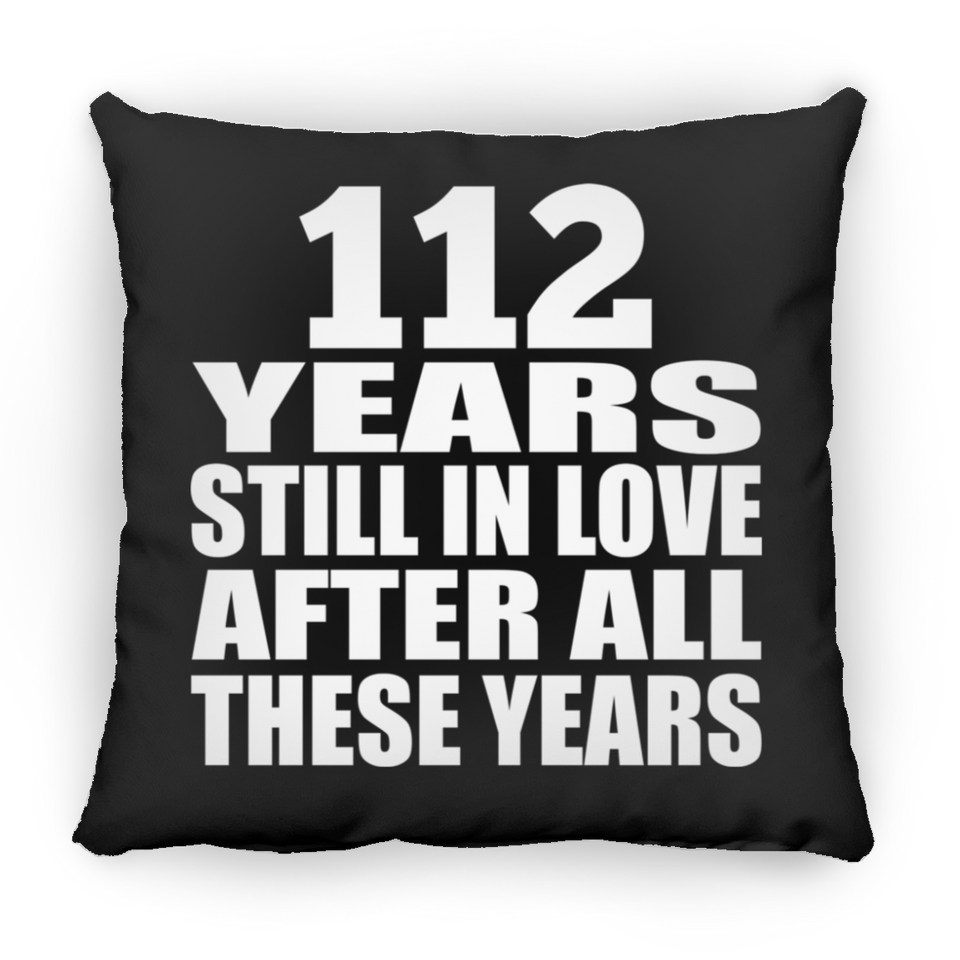 112th Anniversary 112 Years Still In Love After These Years - Throw Pillow Black