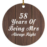 58th Anniversary 58 Years Of Being Mrs Always Right - Circle Ornament D