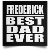 Frederick Best Dad Ever - Poster Square