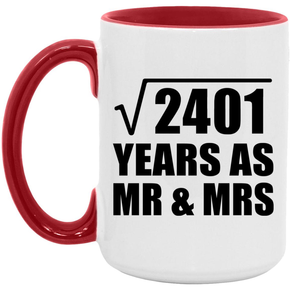 49th Anniversary Square Root of 2401 Years As Mr & Mrs - 15oz Accent Mug Red