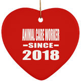 Animal Care Worker Since 2018 - Heart Ornament