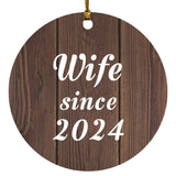 Wife Since 2024 - Circle Ornament D