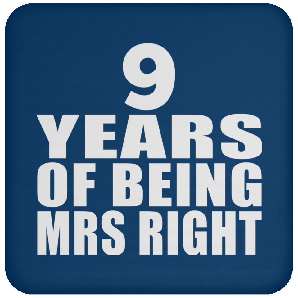 9th Anniversary 9 Years Of Being Mrs Right - Drink Coaster