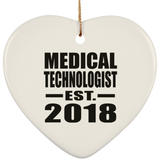 Medical Technologist Established EST. 2018 - Heart Ornament