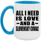 All I Need Is Love And A Slovensky Cuvac - 15oz Accent Mug Blue