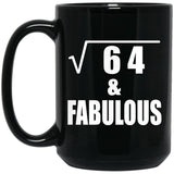 8th Birthday Square Root of 64 & Fabulous - 15oz Coffee Mug Black