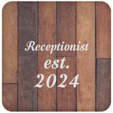 Receptionist Established Est. 2024 - Drink Coaster E