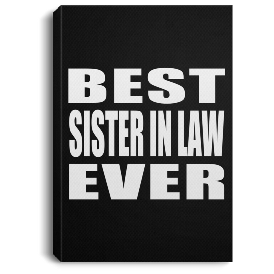 Best Sister In Law Ever - Canvas Portrait