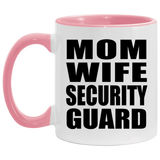 Mom Wife Security Guard - 11oz Accent Mug Pink