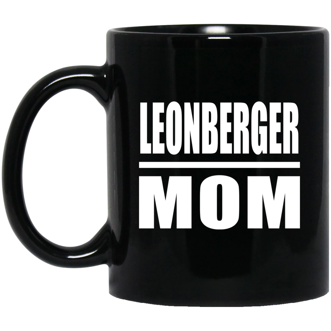 Leonberger Mom - 11oz Coffee Mug Black