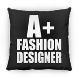 A+ Fashion Designer - Throw Pillow Black