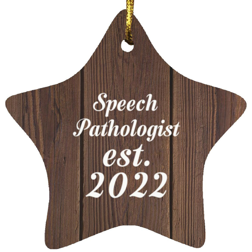 Speech Pathologist Established Est. 2022 - Star Ornament D