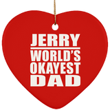 Jerry World's Okayest Dad - Heart Ornament