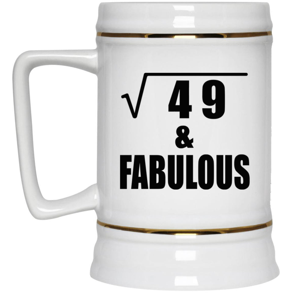 7th Birthday Square Root of 49 & Fabulous - Beer Stein