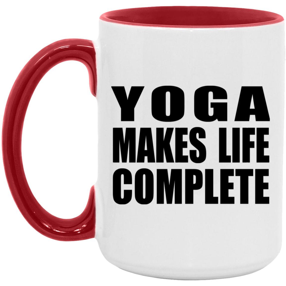 Yoga Makes Life Complete - 15oz Accent Mug Red