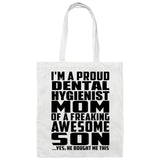 Proud Dental Hygienist Mom Of Awesome Son - Tote Bag White